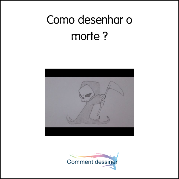 Como desenhar o morte